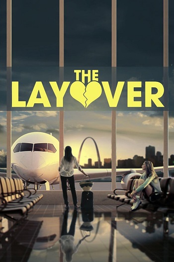 دانلود فیلم 2017 The Layover دانلود فیلم 2017 The Layover