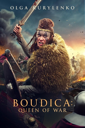 دانلود فیلم بودیکا ملکه جنگ Boudica Queen of War 2023 دانلود فیلم بودیکا ملکه جنگ Boudica Queen of War 2023