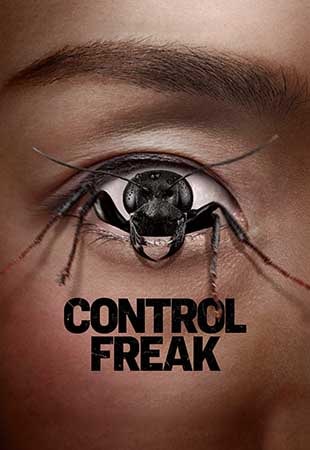 دانلود فیلم Control Freak 2025 دیوانهی کنترل
